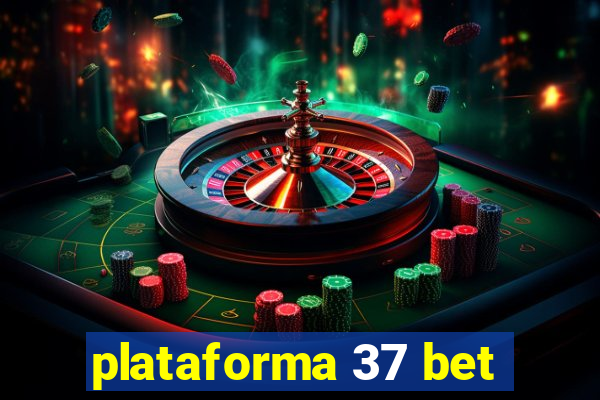 plataforma 37 bet